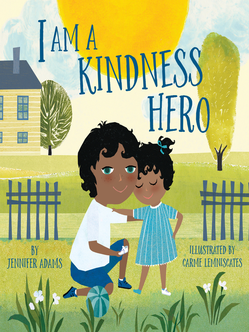 Title details for I Am a Kindness Hero by Jennifer Adams - Wait list
